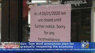 Governor Tom Wolf Announces Plans For Gradual Reopening Of Pennsylvania