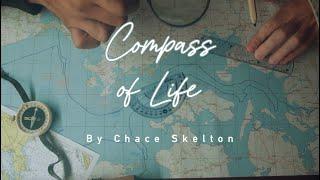 Chace Skelton - Compass of LIfe (Official Lyric Video)