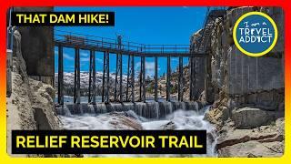 A Dam Good Time! Hiking to Relief Reservoir from Kennedy Meadow.