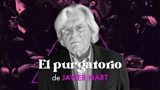 EL PURGATORIO | Javier Nart