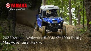 2025 Yamaha Wolverine® RMAX™ 1000 Family: Max Adventure, Max Fun