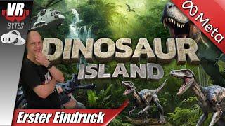 Dinosaur Island VR / Meta Quest 3 / Deutsch / Erster Eindruck