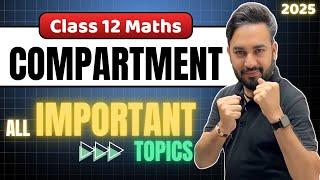 Maths Compartment Important Topics 2025 | Compartment Exam 2025 Maths Important Questions 