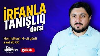 İrfanməsləklilik 2; Hər Əməli Təsirli Edən və İbadətə Çevirən Üsul - İrfanla Tanışlıq #4 | 17.09.24