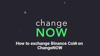 How To Buy Binance Coin on ChangeNOW.io - Quick and Easy Swaps with More than 160 Cryptos [GUIDE]