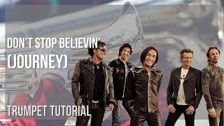 How to play Don't Stop Believin' by Journey on Trumpet (Tutorial)