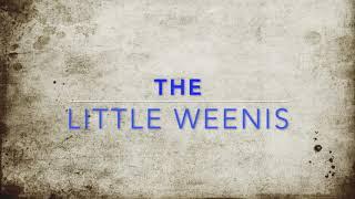 The Little Weenis Show 11-22