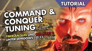 Tutorial: C&C Tiberian Sun und Red Alert 2 Tuning unter Windows 10/11