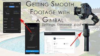 Getting smooth footage with a gimbal