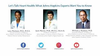 Let’s Talk Heart Health | What Johns Hopkins Experts Want You to Know