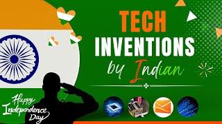 Indian Tech inventions that changed the modern world |  Unsung Indian Heroes 