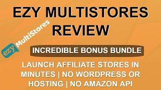 Ezy MultiStores Review | Live Demo Fail | Make Affiliate Stores without WordPress/Hosting/Coding