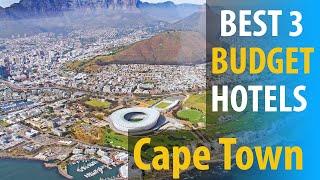 Best 3 Budget Hotels In Cape Town | Cape Town Budget  Best 3 Hotels | best3hotels.com