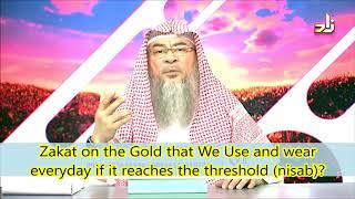 Zakat on gold that women wear everyday or regularly - Assim al hakeem