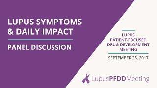 2017 Lupus PFDD: Discussion of the Daily Impact of Lupus