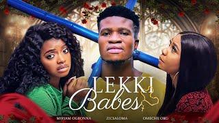 LEKKI BABES - Nigerian Movies 2024 Latest Full Movies