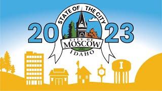 Moscow, Idaho - State of the City Address - 2023