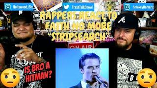 Rappers React To Faith No More "Stripsearch"!!! LIVE