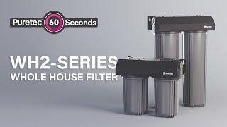 Puretec WH2 Series Whole House Water Filter