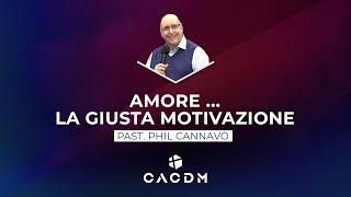 CACDM – Phil Cannavò – 24 gennaio 2021 – Amore... la giusta motivazione