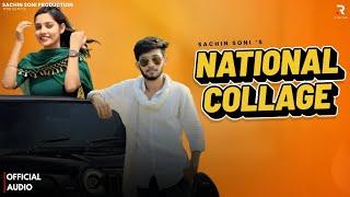 Sachin Soni - National Collage ( Official Audio ) | New Haryanvi Song 2024