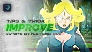 HOW TO IMPROVE YOUR AMV ROTATE STYLE MORE SMOOTH!!