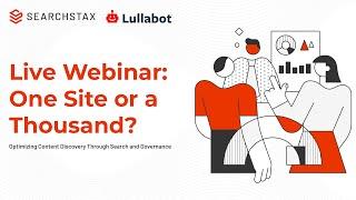 SearchStax-Lullabot Webinar -- One Site or a Thousand   Optimizing Content Discovery