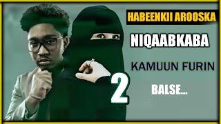 Quruxleydii niqaabneyd ee uu diidanaa | Dhacdo Cajiib ah  part 2