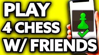 How To Play 4 Player Chess With Friends 2024