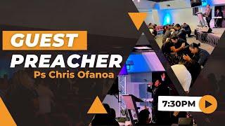 Wednesday 23rd November | 7:30pm | Guest Preacher - Ps Chris Ofanoa