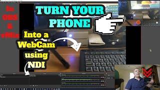 How to Use your Phone/Device (Android or Apple) as a Webcam using NDI or a Browser in OBS and vMix