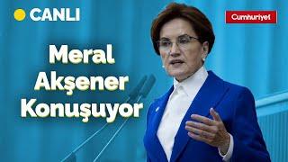 #CANLI | İYİ Parti Genel Başkanı Meral Akşener partisinin grup toplantısında konuşuyor