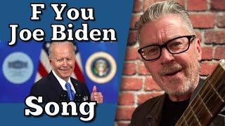 F You Joe Biden Song