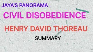 CIVIL DISOBEDIENCE BY  HENRY DAVID THOREAU - SUMMARY