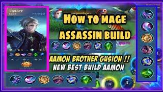 Aamon brother Gusion New Best Build How to Mage Assassin Build Tank | MLBB 2021
