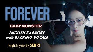 BABYMONSTER - FOREVER - ENGLISH KARAOKE WITH BACKING VOCALS