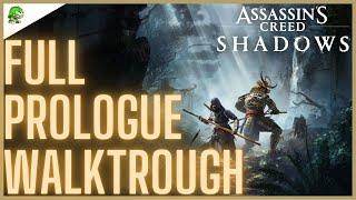 ASSASSIN'S CREED SHADOWS Full Prologue Walkthrough Guide