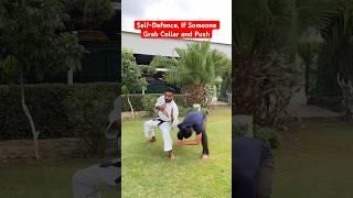 Self-Defence,If Someone Grab collar and Push #shorts #selfdefense