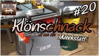 Klönschack#24 alles rund um die Werkstatt und Holzmann TS250