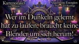  Wer im Dunkeln gelernt hat zu laufen, braucht keine Blender um sich herum!  #tarot