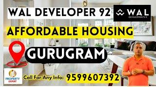 Wal Developer Sector 92 Gurugram | New Affordable Housing In Gurugram | Gurugram Property Update