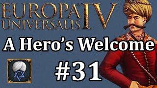 EU4: A Hero's Welcome - Ep 31 | Europa Universalis 4: Karaman - A Hero's Welcome achievement