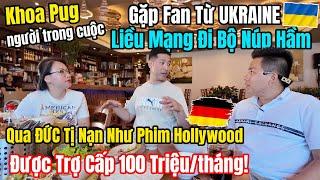 Khoa Pug Bất Ngờ Gặp Fan Từ UKRAINE Liều Mạng Đi Bộ Vượt Bao Hiểm Nguy qua ĐỨC Tị Nạn Thành Công!