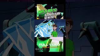 Why Is Ben 10 Ultimate Alien So Hated #shorts #ben10 #marvel #omnitrix #cartoonnetwork  #viral