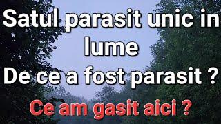 Satul părăsit unic in lume/ părăsit de peste 50 de ani. Ce am gasit aici e incredibil.