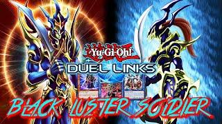 BLACK LUSTER SOLDIER DECK DUEL LINKS RANKED DUEL REPLAY + DECKLIST [YU GI OH! DUEL LINKS]