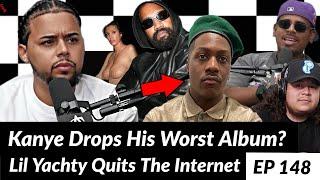 Kanye Drops His Worst Album? Everyone Hates Lil Yachty | Club Ambition Podcast Episode 148