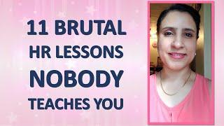 11 Brutal HR Lessons Nobody Teaches You | What nobody teaches you in HR