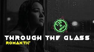 Through the glass | Pop | Romantic | TJS XMusic X Mr Villain ( Official Lyric )