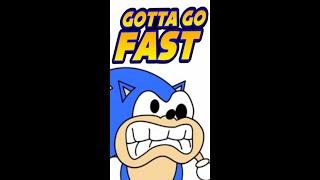 Sonic The Hedgehog Gotta Go Fast